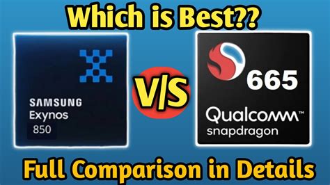 exynos 9810 vs snapdragon 665|Samsung Exynos 850 vs Qualcomm Snapdragon 665 benchmark.
